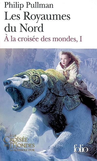 Couverture du livre À la croisée des mondes : Les royaumes du Nord
